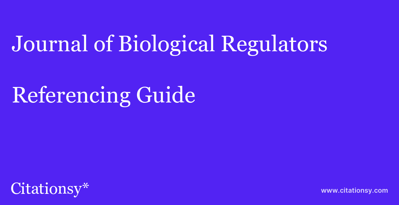 cite Journal of Biological Regulators & Homeostatic Agents  — Referencing Guide